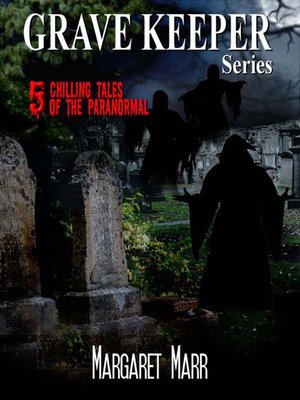 cover image of Grave Keeper Series: 5 Chilling Tales of the Paranormal